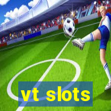 vt slots